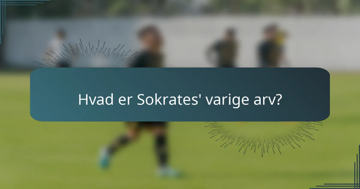 Hvad er Sokrates' varige arv?